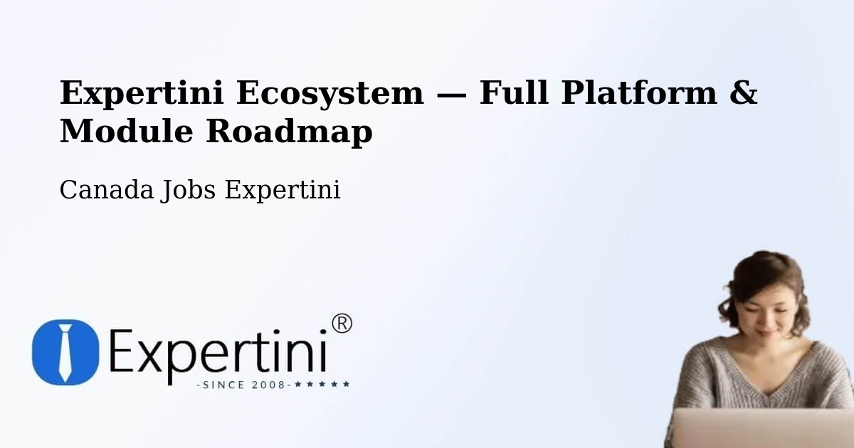 Expertini Ecosystem — Full Platform & Module Roadmap – Milton
