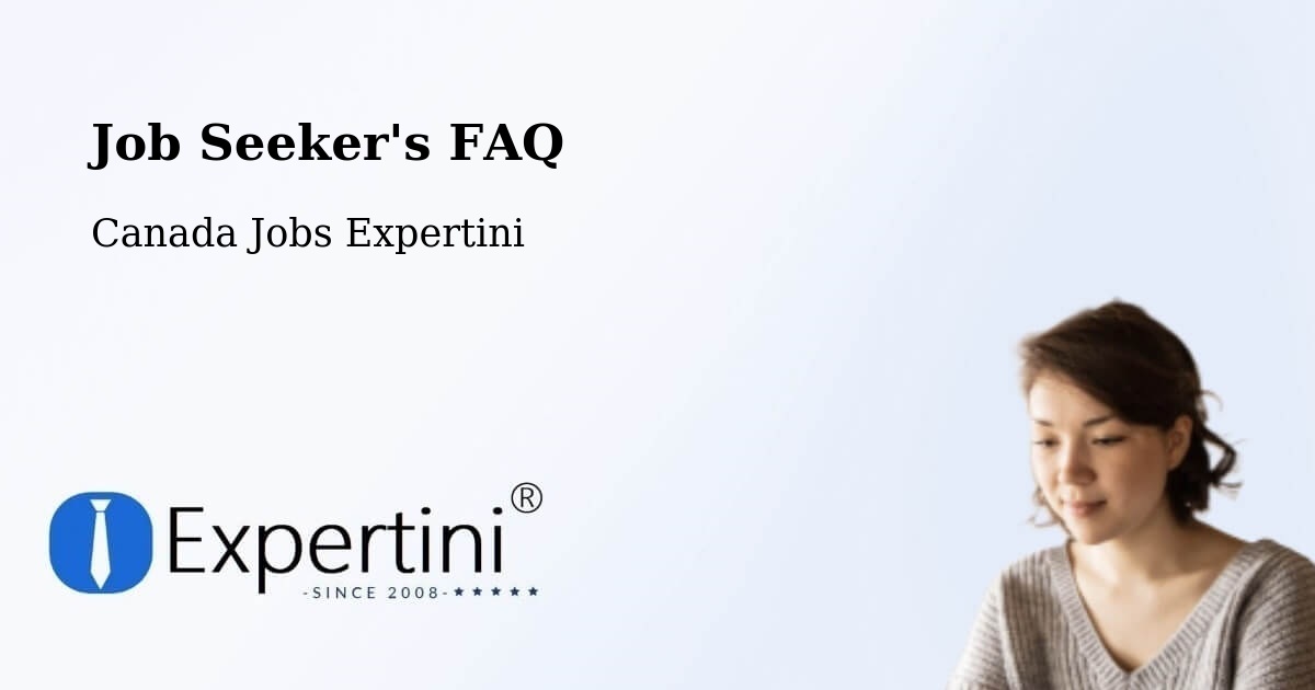 Job Seeker FAQ – Milton - Canada Jobs Expertini